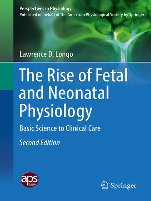 cover image of The Rise of Fetal and Neonatal Physiology